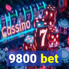 9800 bet